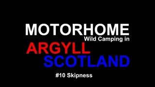 Motorhome Wild Camping between Skipness and the Calmac ferry terminal at Claonaig on Kintyre Argyll [upl. by Galan]