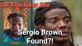 Missing Ex NFL Player Sergio Brown Posts Videos on IG in MEXICO In Wake of Mothers Murder [upl. by Wallache]