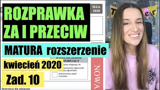 JAK NAPISAĆ ROZPRAWKĘ ZA I PRZECIW NA MATURZE Matura 2019  Poziom rozszerzony  Zad 10 [upl. by Alemap]