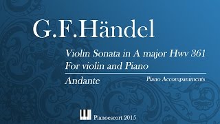 GFHandel  violin sonata A Major  1 Andante  Violin and Piano  Piano accompaniment [upl. by Kasevich590]