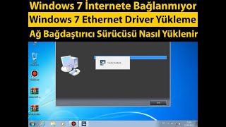 Windows 7 İnternete Bağlanmıyor Windows 7 Ethernet DriveryüklemeWindows7FormatSonrası İnternetSorunu [upl. by Paola797]