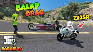 BOBOIBOY KUASA CAHAYA BALAPAN MOTOR DRAG ZX 25R  GTA 5 MOD BOBOIBOY [upl. by Eclud]