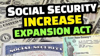 Social Security Increase for SSI SSDI Expansion Act 2024 Update [upl. by Mcgrody]