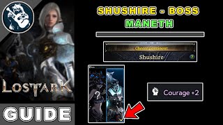 Shushire Boss  Maneth Location amp Fight Guide in Lost Ark [upl. by Aneleasor]