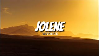 Beyonce  Jolene  Lyrics [upl. by Parrnell219]