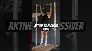 Aktiver vs passiver Hang beim Klimmzug calisthenics klimmzüge [upl. by Yoral143]