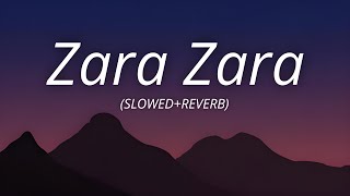 Zara Zara Bahekta Hai Lyrics SlowedReverb  Omkar amp Aditya Bhardwaj [upl. by Ainos]