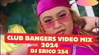 CLUB BANGERS 2024 VIDEO MIX DJ ERICO 254FT ANGUKA NAYORIDDIM DANCEHALLAFROBEATBONGOREGGAETON [upl. by Burman]