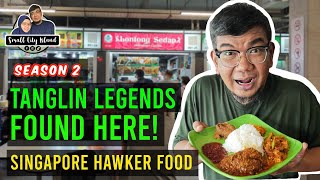 Tanglin Legends are Found in This Hawker Centre  Singapore Hawker Food S2E3 [upl. by Lilah]