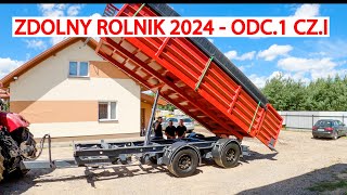 ZDOLNY ROLNIK 2024 odc1 cz1  ZBUDOWALI PRZYCZEPĘ TANDEM 22T [upl. by Yadnil]