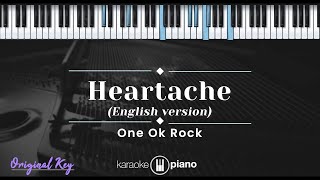 Heartache English Version  One OK Rock KARAOKE PIANO  ORIGINAL KEY [upl. by Anecuza]