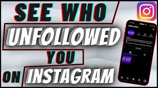 How To See Who Unfollowed You On Instagram [upl. by Adnanref536]