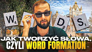 Jak samodzielnie tworzyć słowa czyli WORD FORMATION  ODC64 [upl. by Vincents]