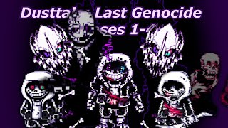 Dusttale Last Genocide  Phases 14 No Commentary [upl. by Varien]