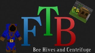 FTB Tutorials Beehives and Centrifuge [upl. by Wun]