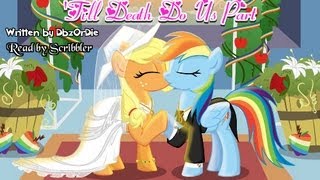 Pony Tales MLP Fanfic Readings Till Death Do Us Part romance  AppleDash [upl. by Margot861]