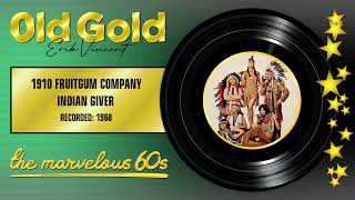 1968  1910 FRUITGUM COMPANY  INDIAN GIVER reworked STEREO [upl. by Eimor]