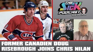 Former Canadien Doug Risebrough Joins Chris Nilan  The Sick Podcast  Raw Knuckles November 12 2024 [upl. by Gehlbach]