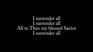 I Surrender All [upl. by Isacco]