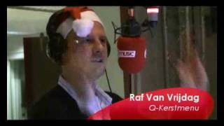 Qmusic  OampR  Raf van Vrijdag QKerstmenu [upl. by Emerald477]