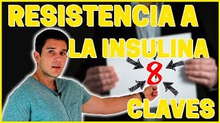 Deshazte de la resistencia a la insulina  8 CLAVES [upl. by Armahs]