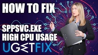 How to Fix High CPU Usage by Sppsvcexe on Windows 10 [upl. by Enajiram]