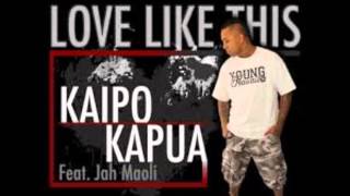 Kaipo Kapua Feat Jah Maoli  Love Like This w Lyrics [upl. by Ahsieket]