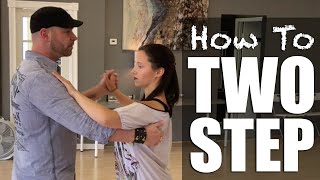 How To Two Step Dance  Basic 2 Step [upl. by Aneleairam]