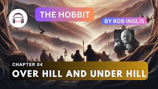 The Hobbit  Chapter 4 Over Hill and Under Hill Audiobook007 [upl. by Anitselec]