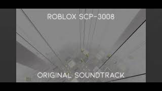 Roblox SCP3008 Original Soundtrack [upl. by Ecarg]