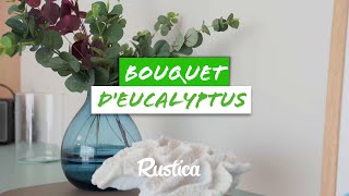 Bouquet d’eucalyptus [upl. by Declan]