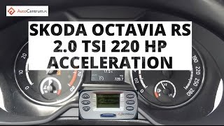 Skoda Octavia RS 20 TSI 220 hp  acceleration 0100 kmh [upl. by Robers]