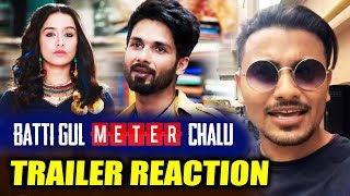 Batti Gul Meter Chalu TRAILER  REVIEW  REACTION  Shahid Kapoor Shraddha Kapoor [upl. by Yenwat742]