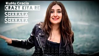 Crazy Kiya Re  Sharara Sharara  Sunidhi Chauhan  Asha Bhosle  KuHu Gracia  Latest Song 2023 [upl. by Eelytsirk]