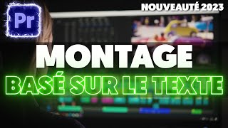 MONTAGE basé sur le TEXTE  NOUVEAUTÉ PREMIERE PRO 2023 [upl. by Suertemed]