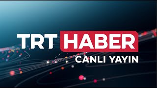 TRT Haber Canlı Yayını [upl. by Inilahs403]