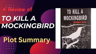 To Kill a Mockingbird by Harper Lee WAEC 20262030 Syllabus The Plot Summary [upl. by Yelekalb]