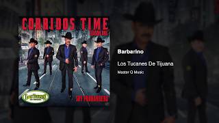 Barbarino  Los Tucanes De Tijuana Audio Oficial [upl. by Hulton]