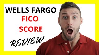 🔥 Wells Fargo FICO Score Review Unlocking Your Credit Potential [upl. by Eibor]