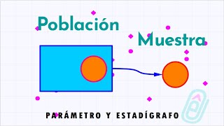 Población y muestra ¿Qué es un parámetro y un estadígrafo [upl. by Hairacaz]