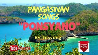 PONSYANO by Insiyong Pangasinan Novelty Song [upl. by Aicilic]