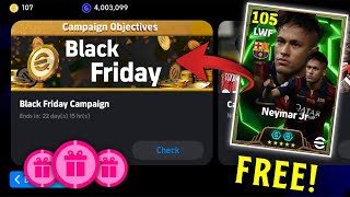 eFootball™ 2025 New Black Friday Campaign Rewards  Free Coins Objectives amp Premium Clubs Packs 🤩🔥 [upl. by Colburn]