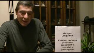 Georges Canguilhem Essai sur quelques problèmes concernant le normal et le pathologique [upl. by Ettolrahc]