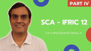 SCA  IFRIC 12  Part IV  Kapileshwar Bhalla Classes [upl. by Hilde]