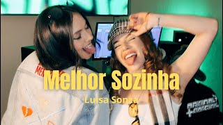 Melhor Sozinha  Luísa Sonza  Cover Littah part Rebecca Máximo sinfronteras [upl. by Susannah318]