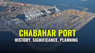 Chabahar Port Explained  History Significance amp Planning  Chabahar Port India [upl. by Sabelle]