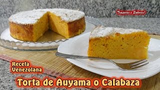 TORTA DE AUYAMA O CALABAZA Receta Venezolana extraordinaria [upl. by Ivette]