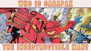 Who is Carapax the Indestructible Man quotConrad Carapaxquot DC [upl. by Niko]