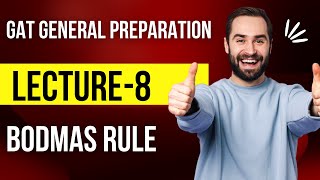 Prepare Gat General in 21 days Lecture8 BODMAS Rule [upl. by Eirrotal]