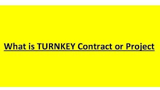 Turnkey Contract  What is Turnkey Project [upl. by Joktan]